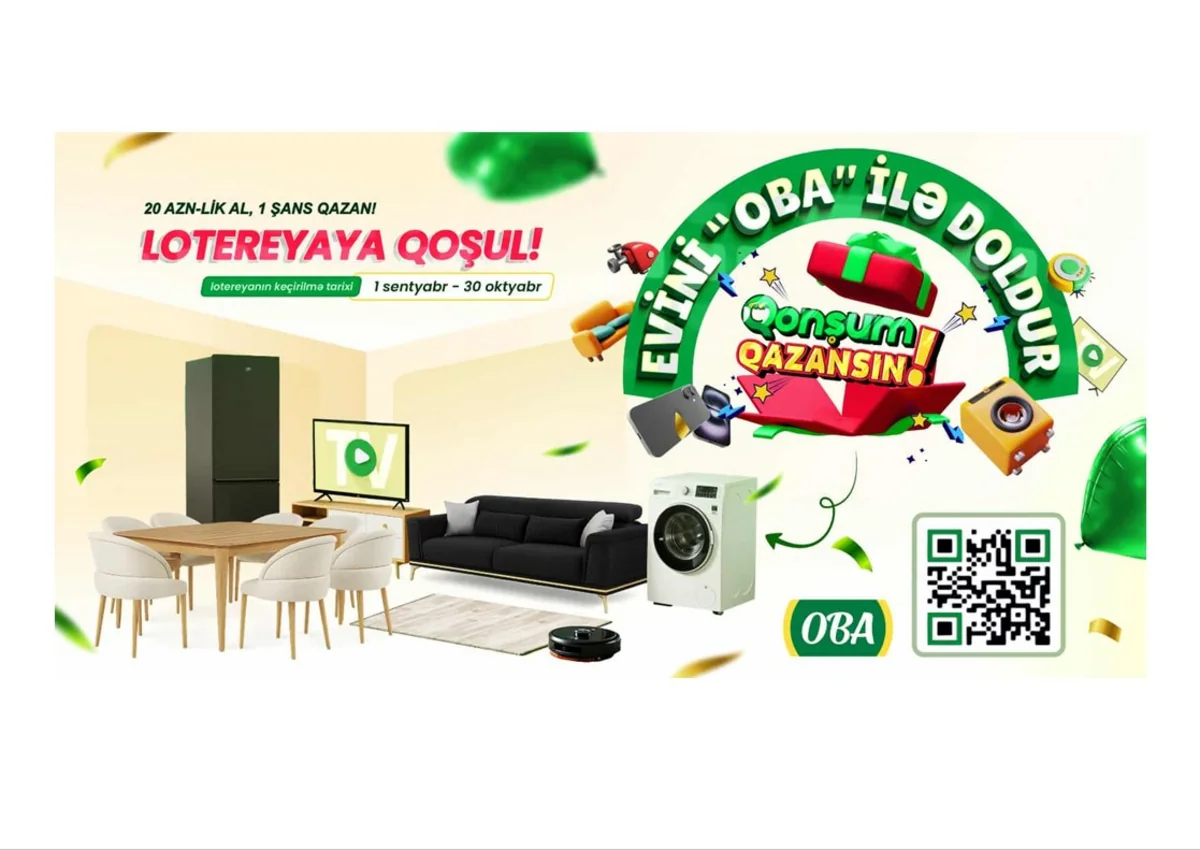 Lotereyada iştirak et, Evini OBA ilə doldur!
