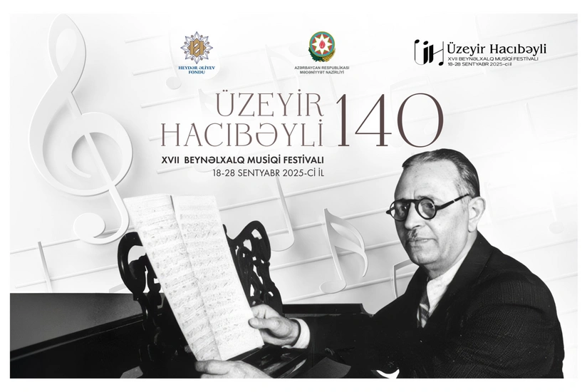 Üzeyir Hacıbəyli XVII Beynəlxalq Musiqi Festivalı başlayır