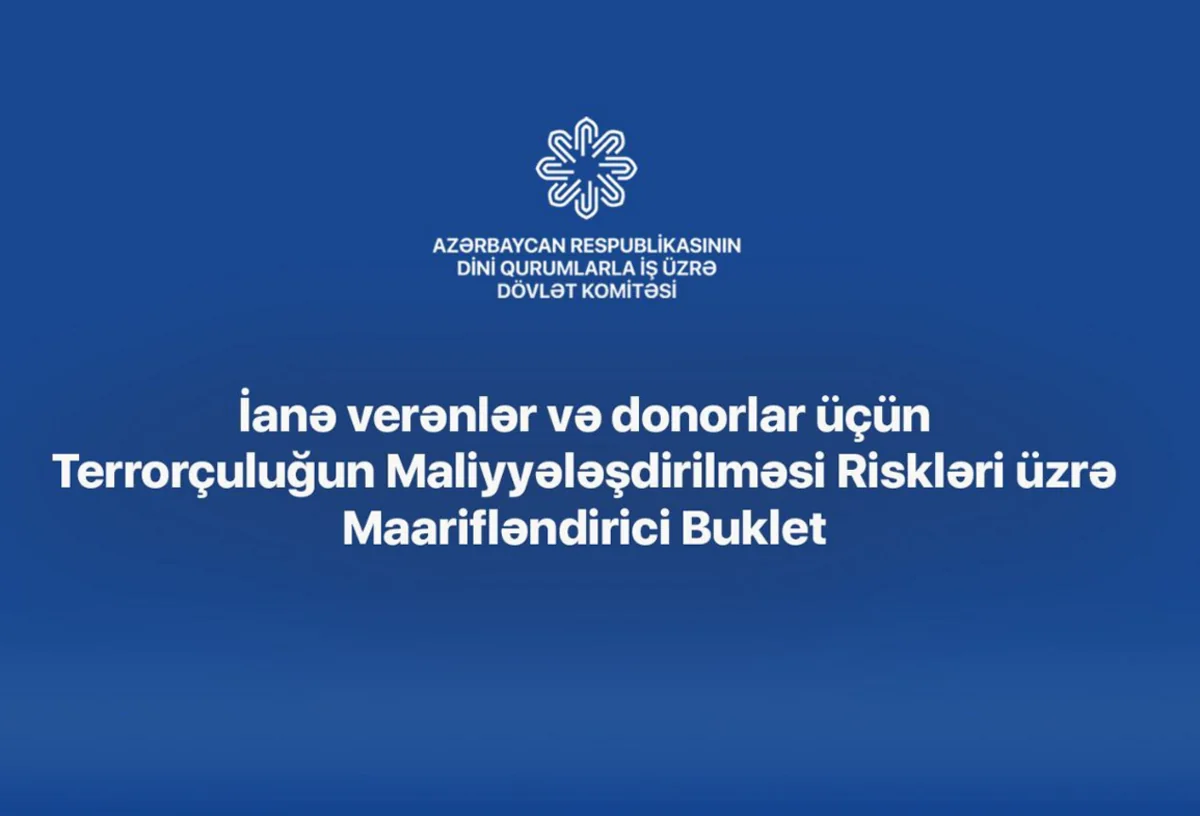 Terrorçuluğun maliyyələşdirilməsi riskləri üzrə maarifləndirici buklet hazırlanıb