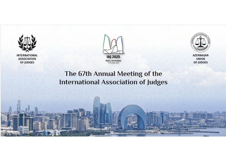 Baku to host 67th General Assembly of International Association of Judges