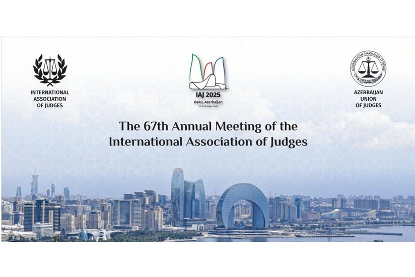 Baku to host 67th General Assembly of International Association of Judges