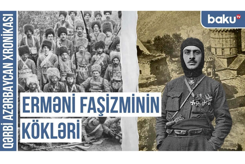 Qərbi Azərbaycan Xronikası: Erməni faşizminin kökləri