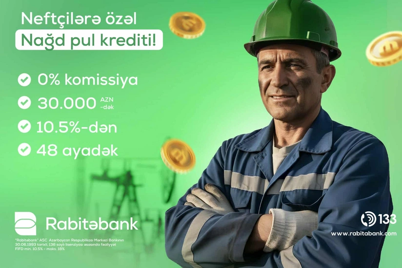 Rabitəbankdan neftçilərə özəl nağd pul kampaniyası