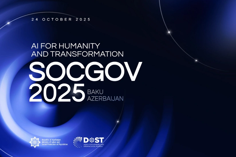 SOCGOV 2025: Sosial xidmətlərin gələcəyinə Azərbaycan imzası