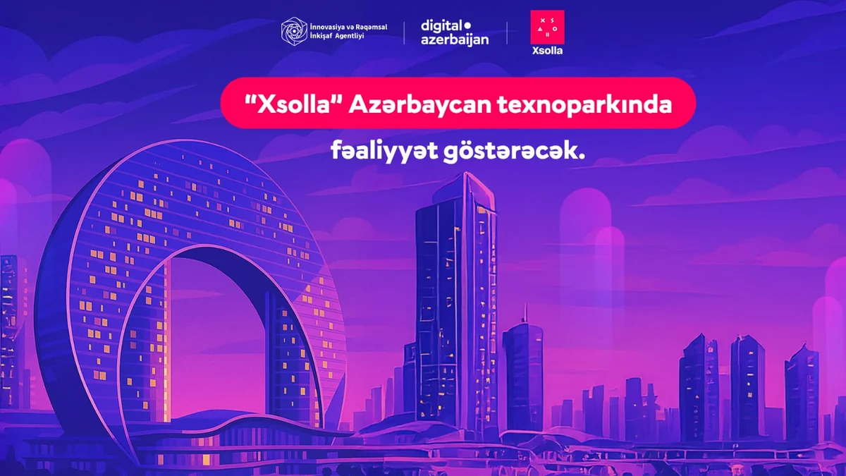 Nüfuzlu qlobal oyun şirkəti Xsolla Azərbaycan texnoparkında fəaliyyət göstərəcək