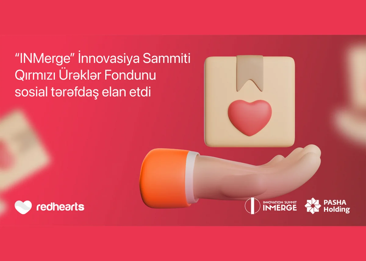 INMerge İnnovasiya Sammiti Qırmızı Ürəklər Fondunu sosial tərəfdaş elan edib