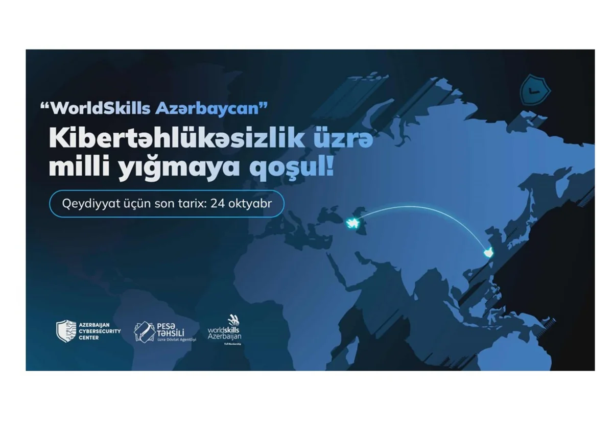 WorldSkills Şanxay 2026 kibertəhlükəsizlik yarışının milli komanda seçimləri başladı – Azərbaycanı təmsil et!