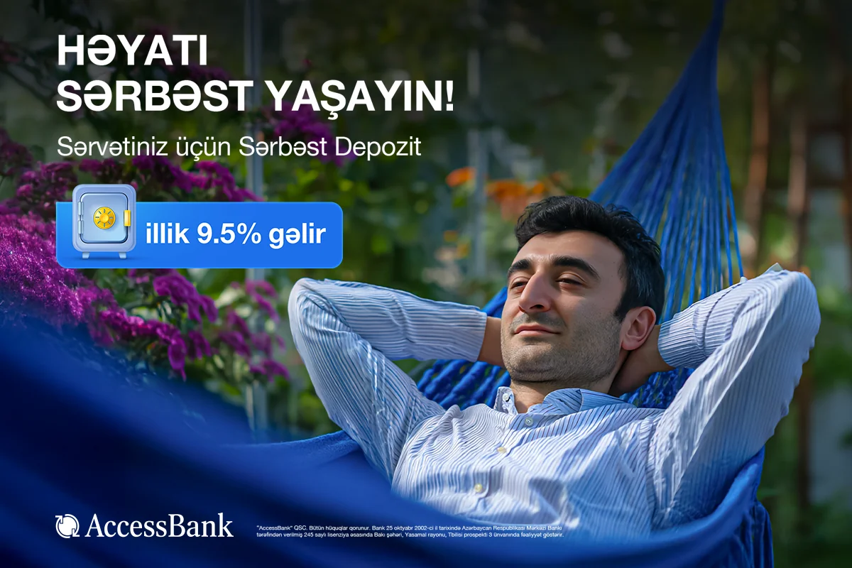 Access Bankdan Sərbəst depozit: Yüksək gəlir və tam sərbəstlik!