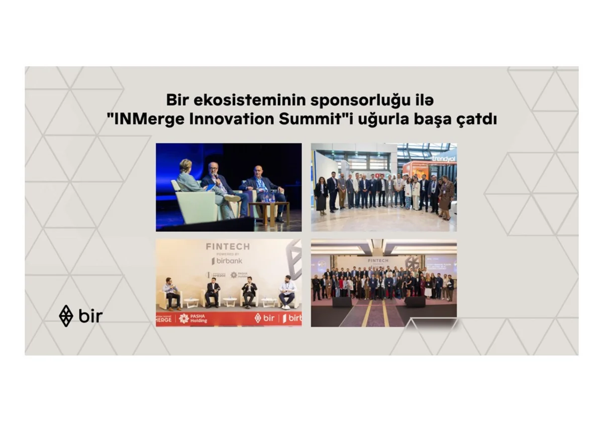 Bir ekosisteminin sponsorluğu ilə INMerge İnnovasiya Sammiti uğurla başa çatıb
