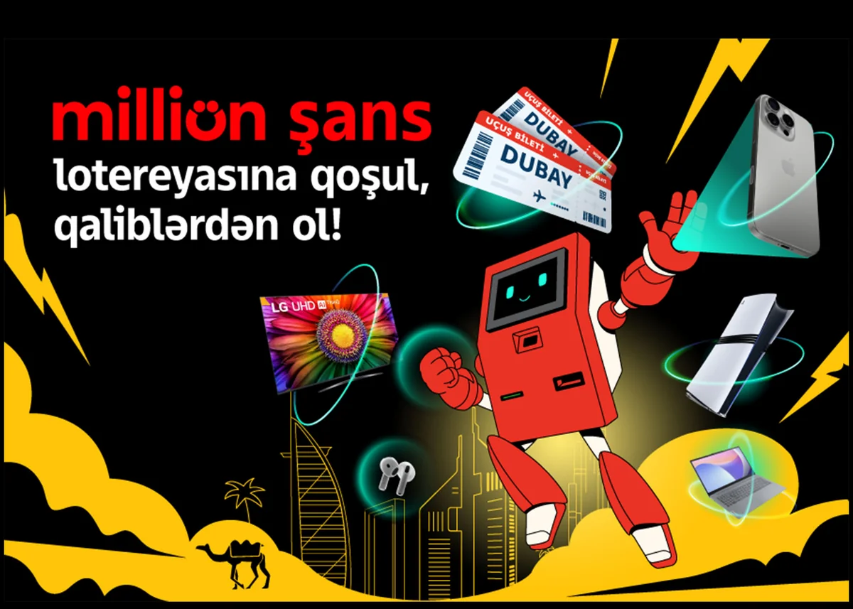 Milliön şans lotereyasına möhtəşəm hədiyyələrlə start verildi!