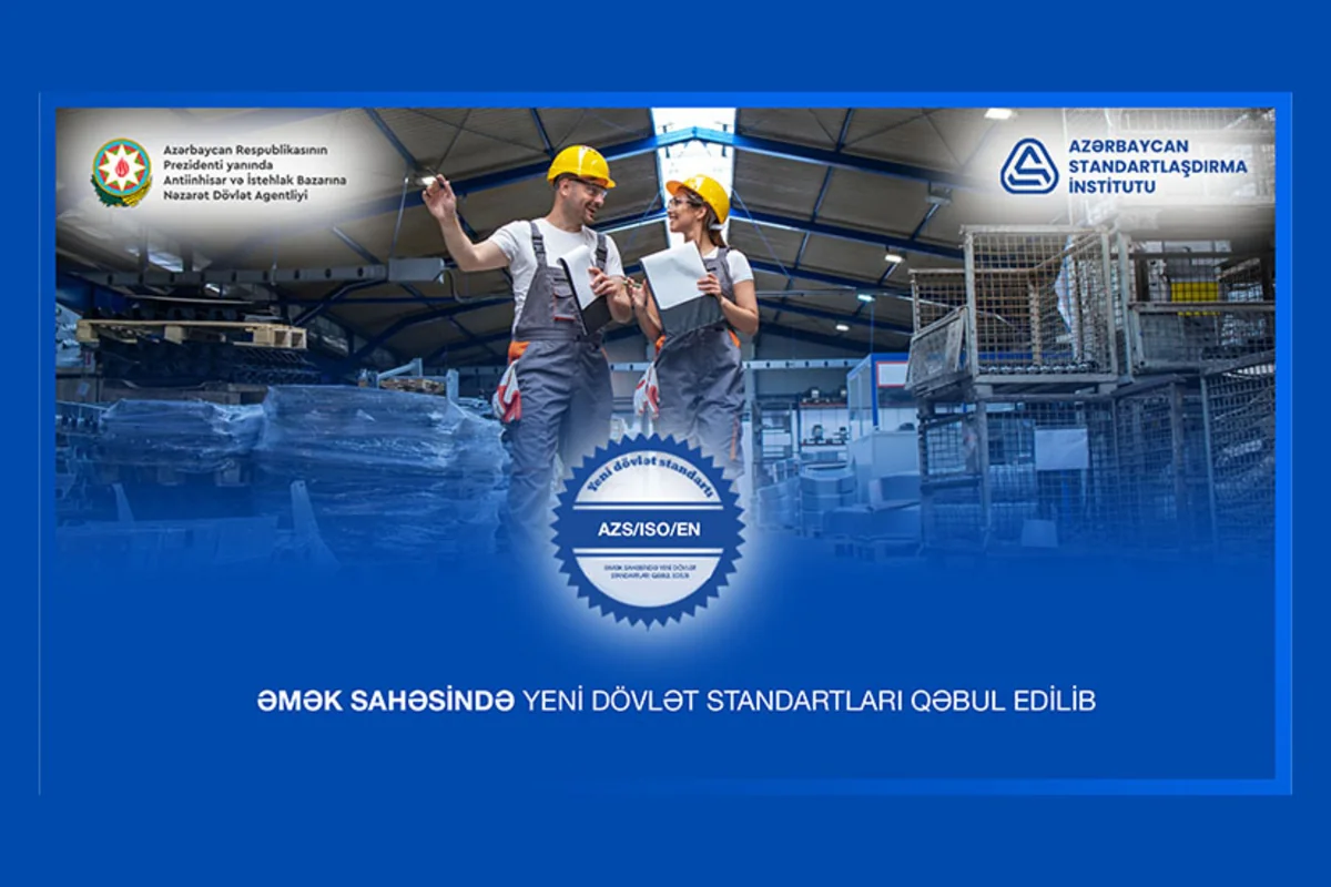 Azərbaycanda əmək sahəsinə aid yeni dövlət standartları qəbul edilib