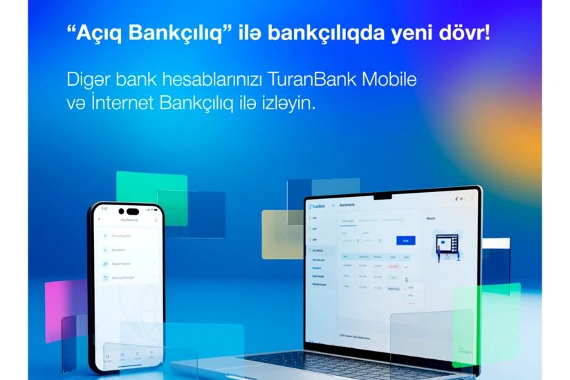 TuranBank müştərilərinə Açıq bankçılıq funksionallığını təqdim edib
