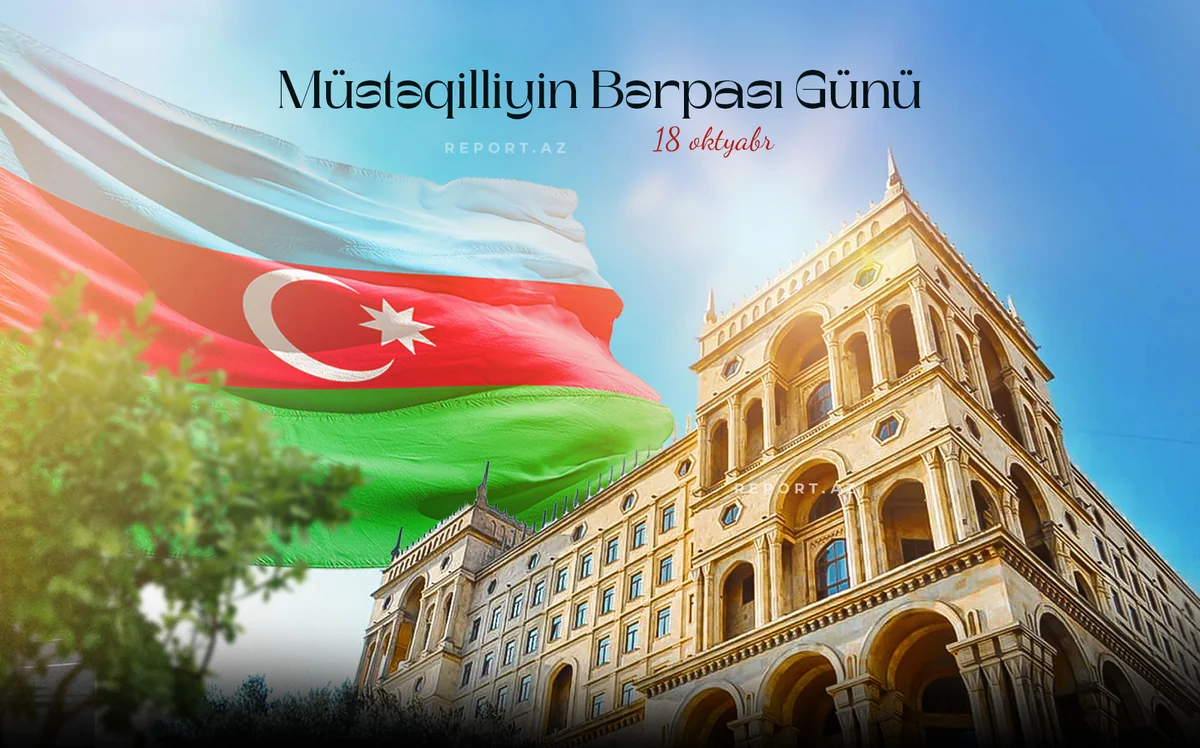 Bu gün Azərbaycanın Müstəqilliyinin Bərpası Günüdür