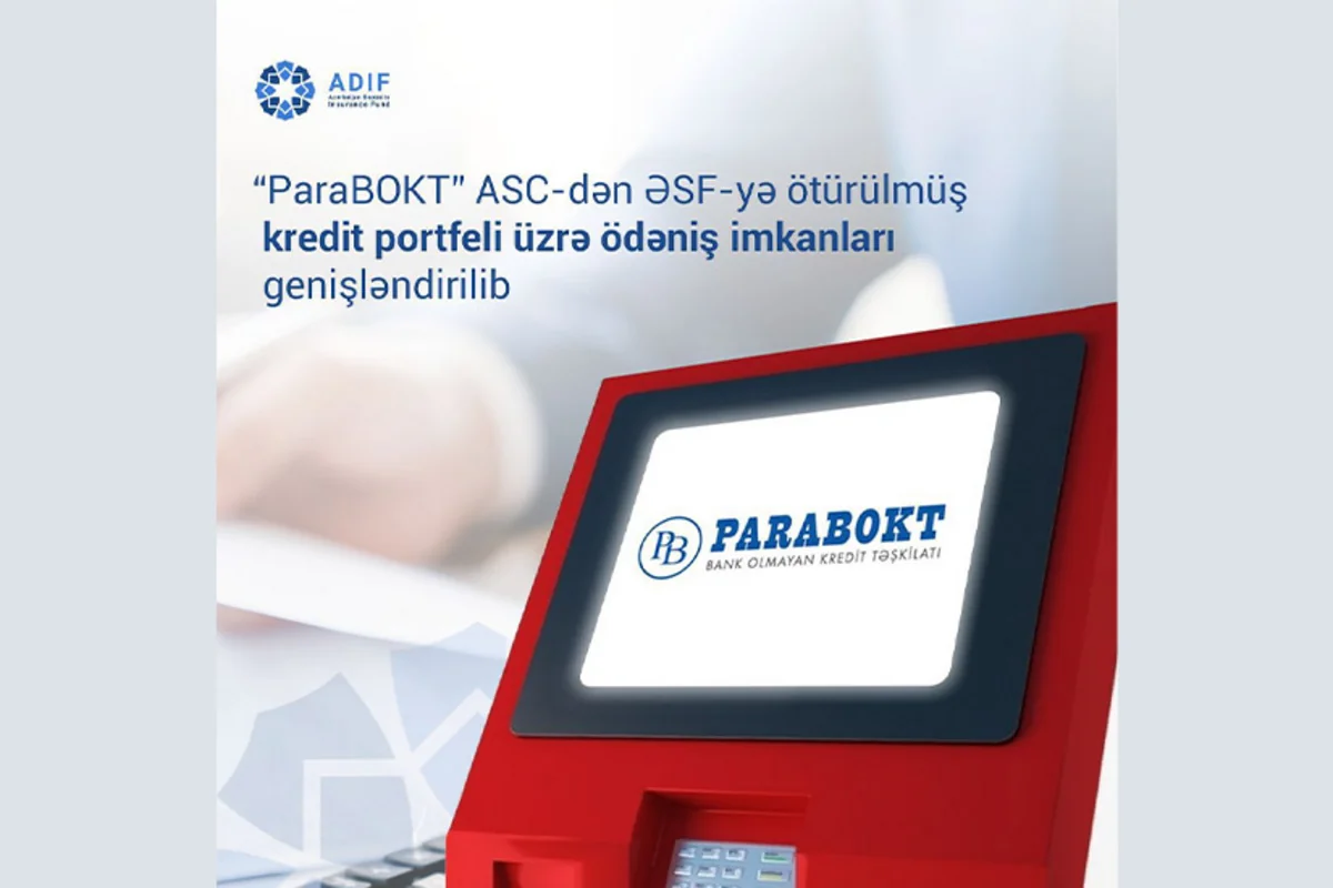 Para BOKT-dan ƏSF-yə ötürülmüş kreditlər üzrə ödəniş imkanları genişlənib