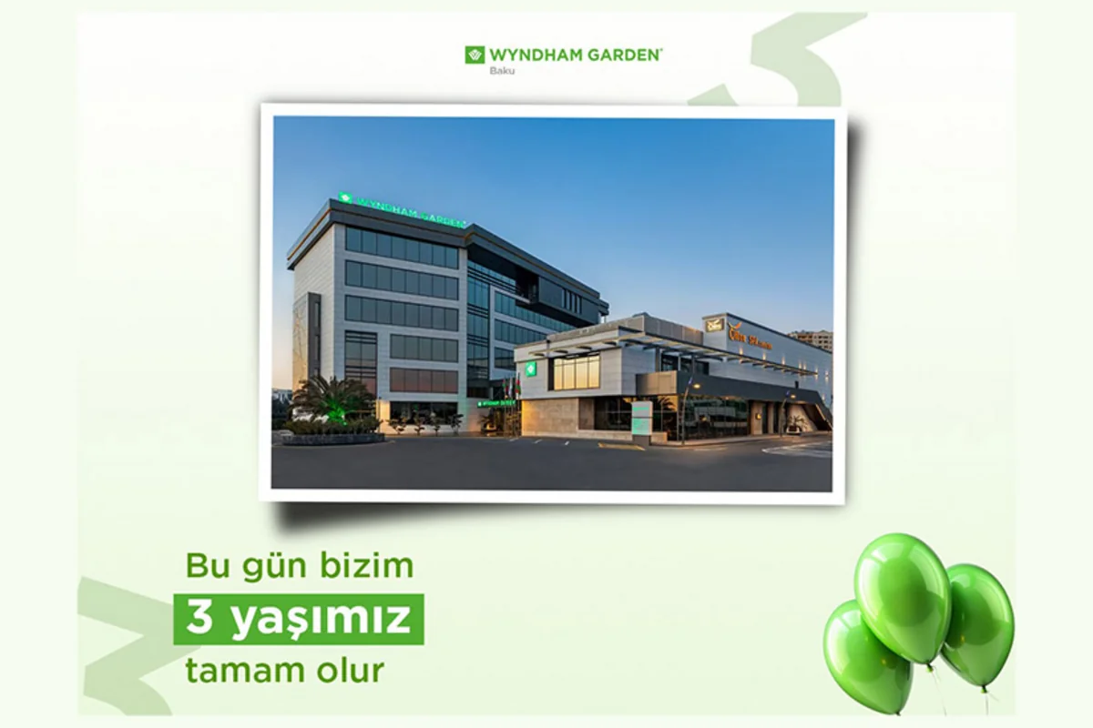 Wyndham Garden Baku hoteli bu gün 3 yaşını qeyd edir