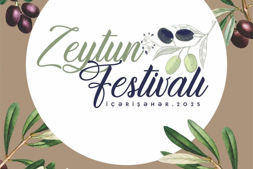 İçərişəhərdə Zeytun Festivalı keçiriləcək