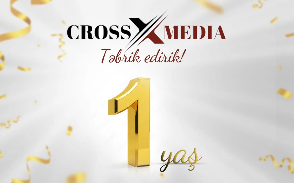 Crossmedia.az informasiya portalının fəaliyyətə başlamasından 1 il ötür
