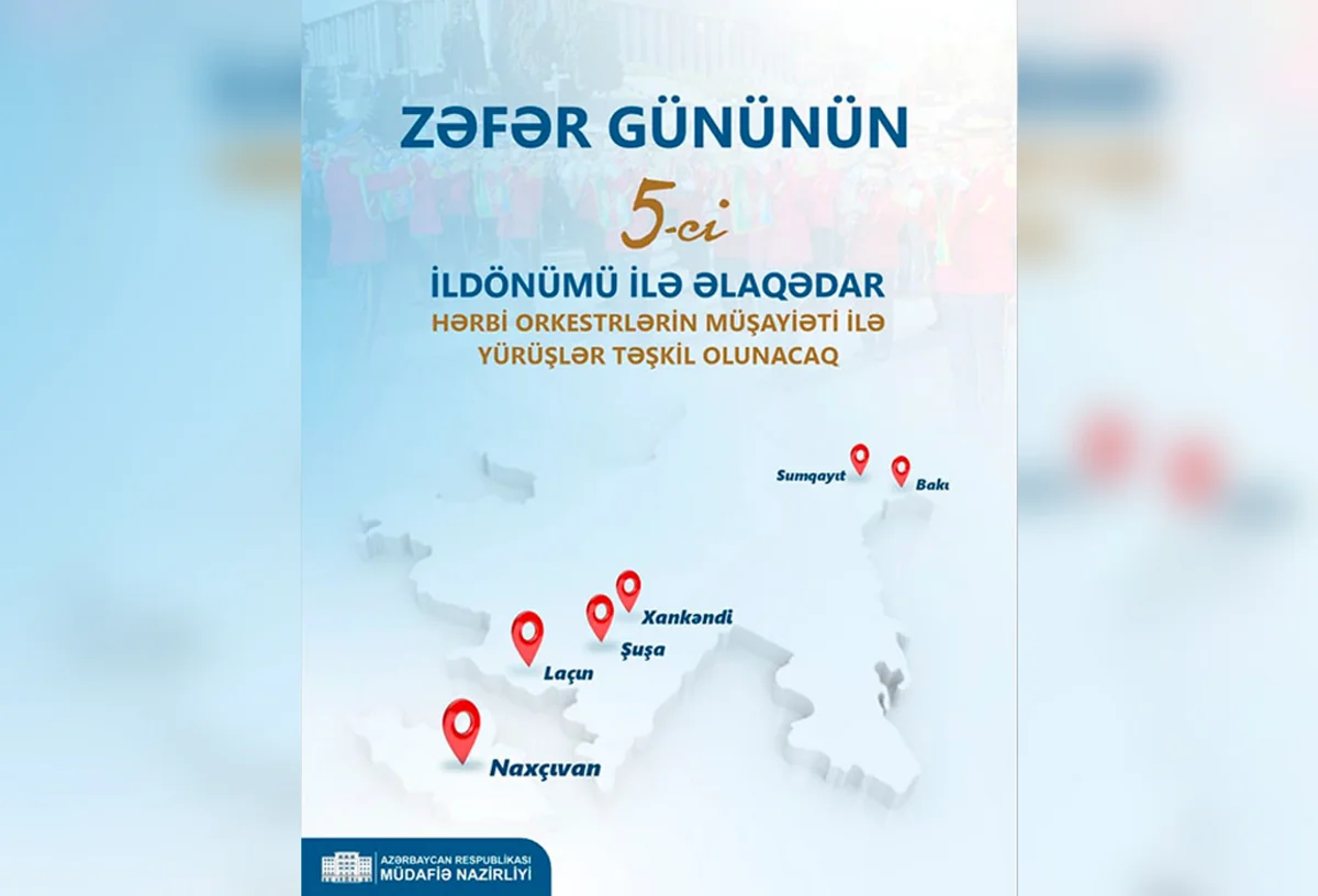Zəfər Günü münasibətilə hərbi orkestrlərin müşayiəti altında yürüşlər keçiriləcək
