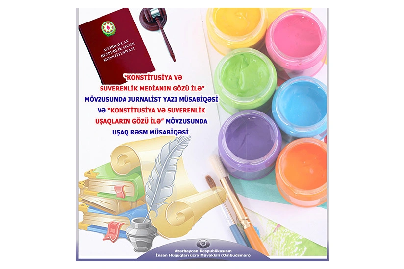 Ombudsman jurnalist yazı və uşaq rəsm müsabiqələri elan edib