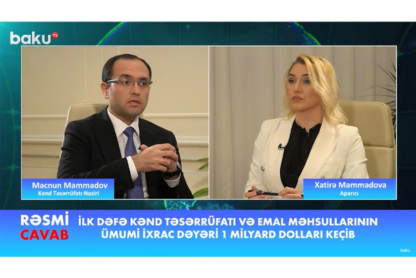Məcnun Məmmədov: Kənd təsərrüfatı məhsullarının ixracı ilk dəfə 1 milyard dolları keçib