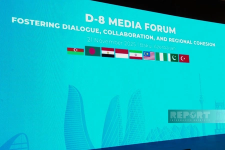 D-8 Media Forumu: Azərbaycanın xarici siyasətinin yeni vektoru - ŞƏRH