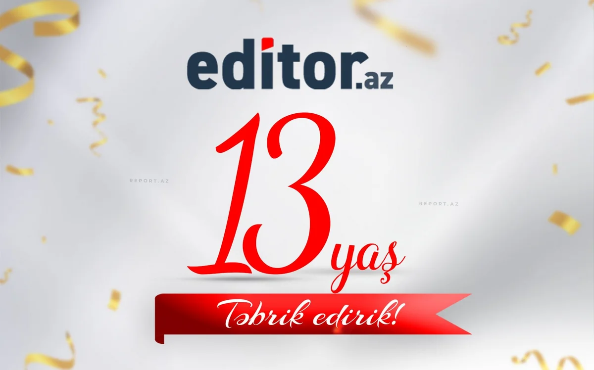 Editor.az 13 yaşını qeyd edir