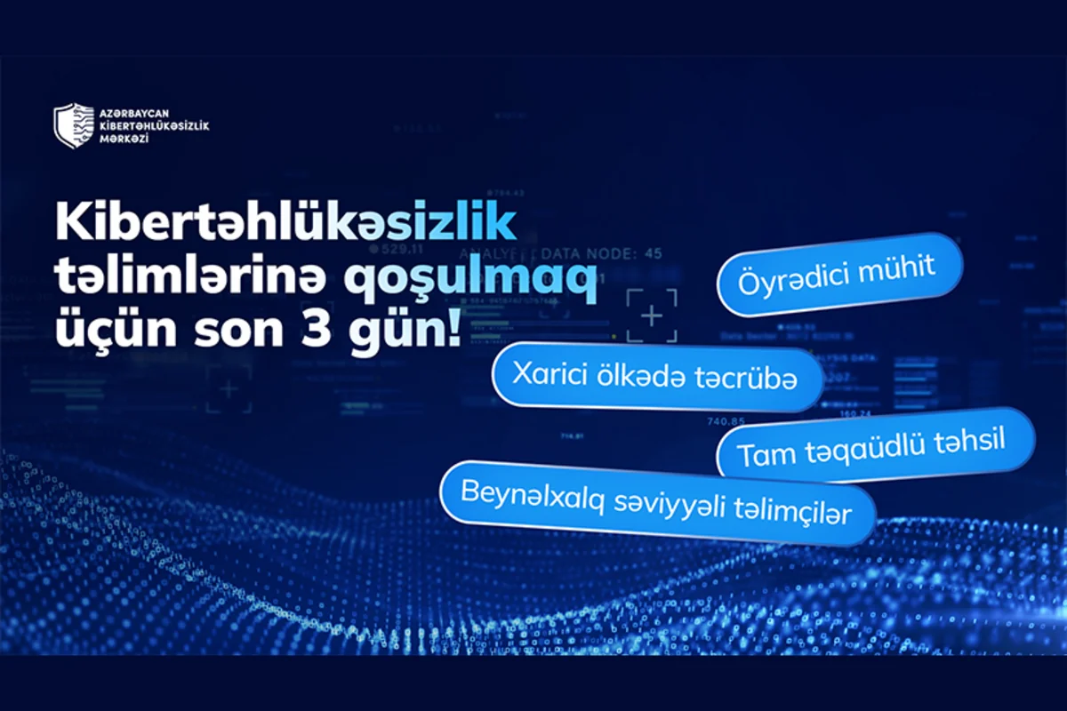 Azərbaycan Kibertəhlükəsizlik Mərkəzinə qeydiyyat üçün son 3 gün!