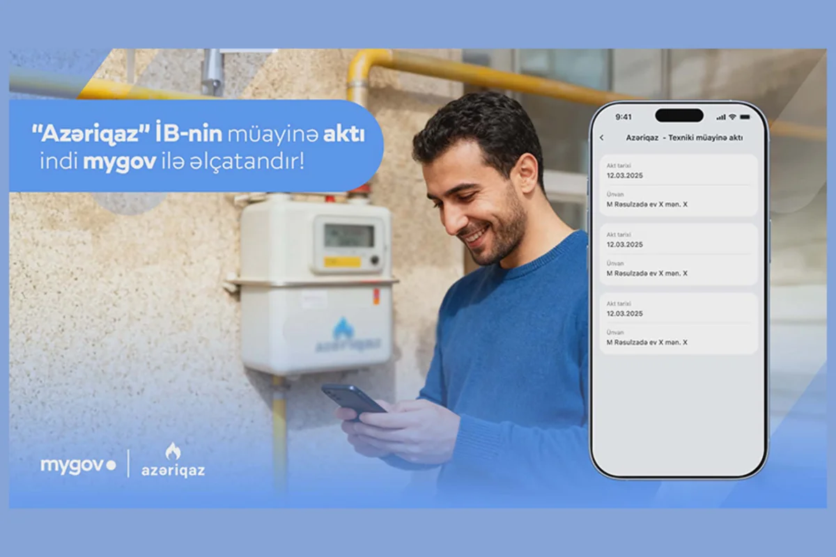Vətəndaşlar qaz təchizatı ilə bağlı müayinə aktlarına mygov platformasında baxa biləcəklər
