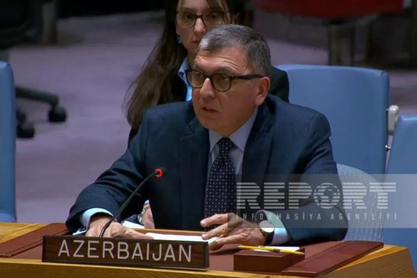 Azərbaycanın BMT-dəki nümayəndəsi TŞ-da islahata ehtiyac olduğunu qeyd edib