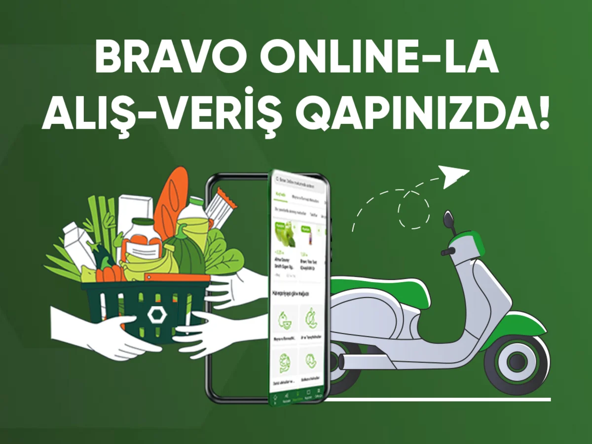 BRAVO 2025: Müştəri təcrübəsində yeni dövr – Bravo ONLINE və mobil tətbiq istifadəyə verildi