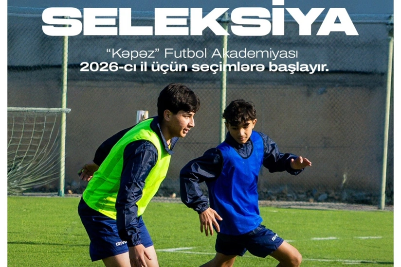 Kəpəz futbolçu seçimlərinə başlayır