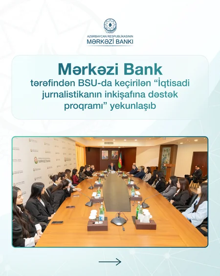 Azərbaycanda İqtisadi jurnalistikanın inkişafına dəstək proqramı yekunlaşıb