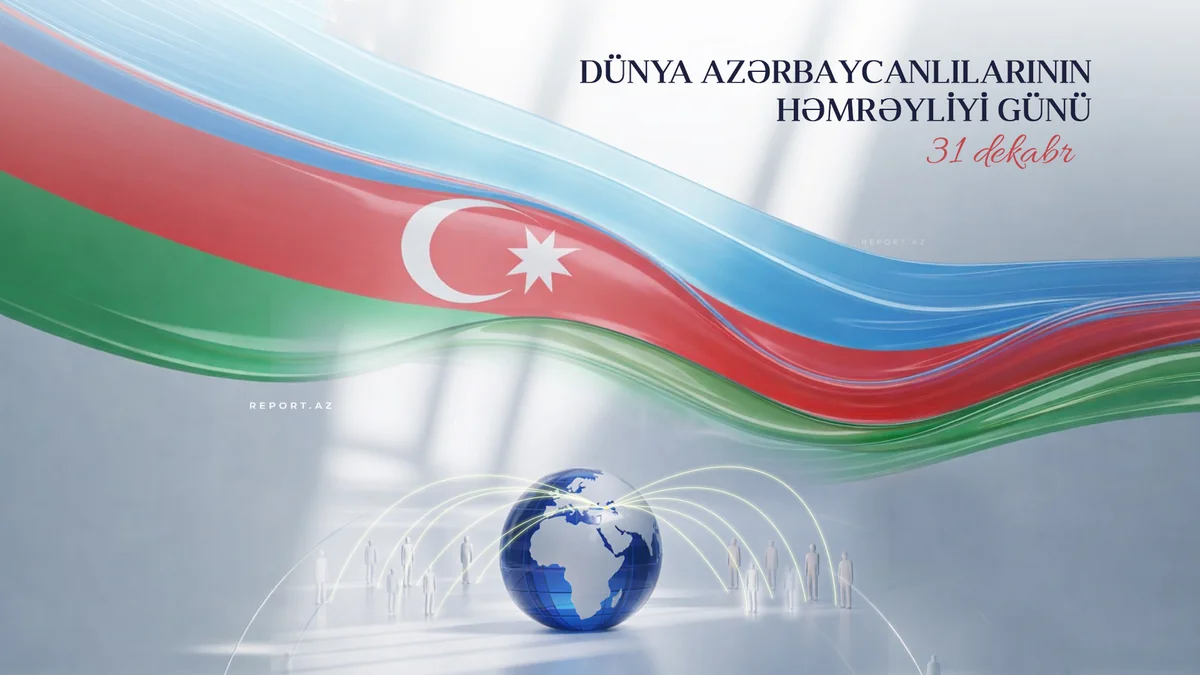 Bu gün Dünya Azərbaycanlılarının Həmrəyliyi Günüdür