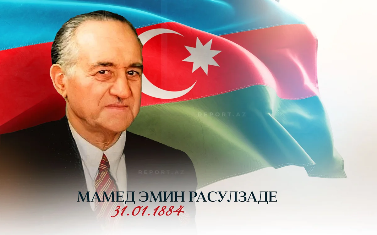 Исполняется 142 года со дня рождения Мамеда Эмина Расулзаде