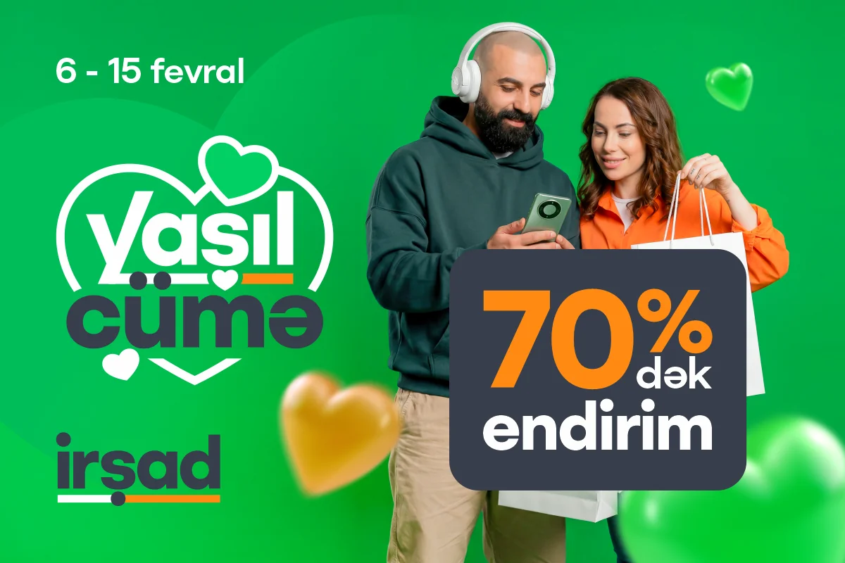 İrşadda Yaşıl Cümə gəldi – ürəklə seç!