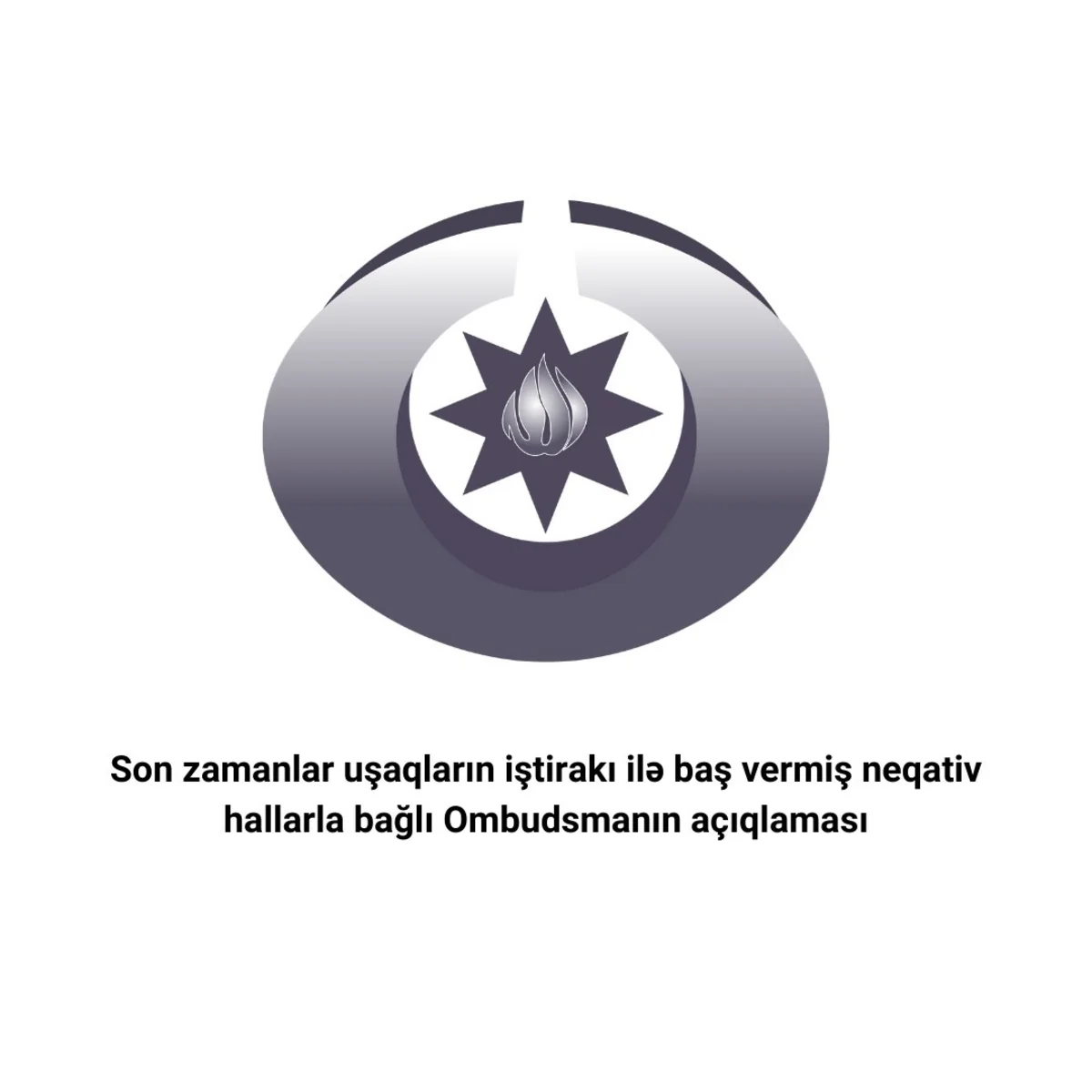 Ombudsman: Son vaxtlar uşaqların aqressiv davranışları narahatlıq doğurur