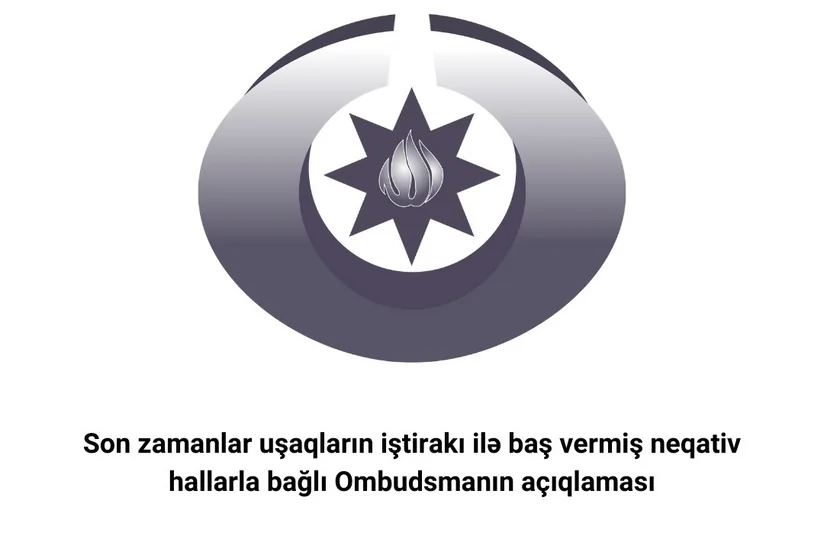 Ombudsman: Son vaxtlar uşaqların aqressiv davranışları narahatlıq doğurur