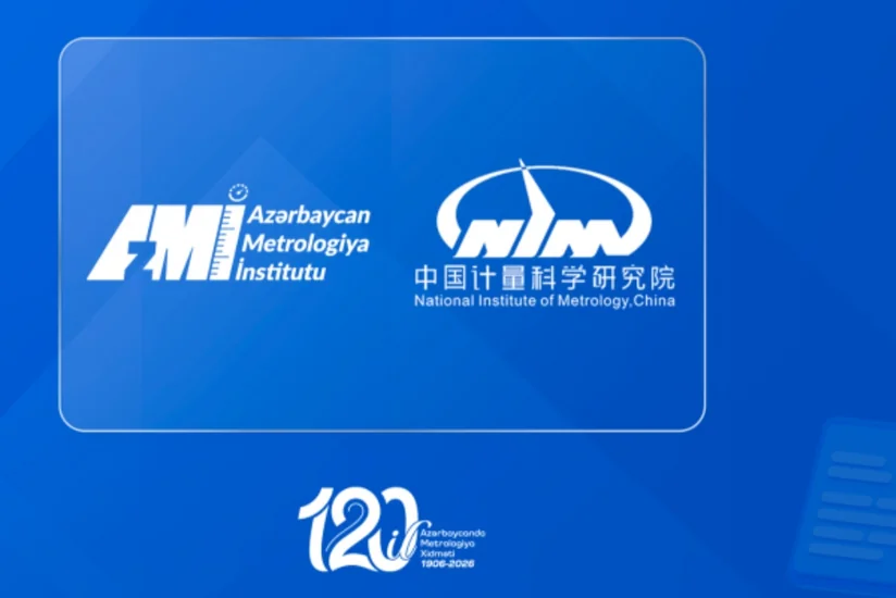 AzMİ Çinin Milli Metrologiya İnstitutu ilə Anlaşma Memorandumu imzalayıb