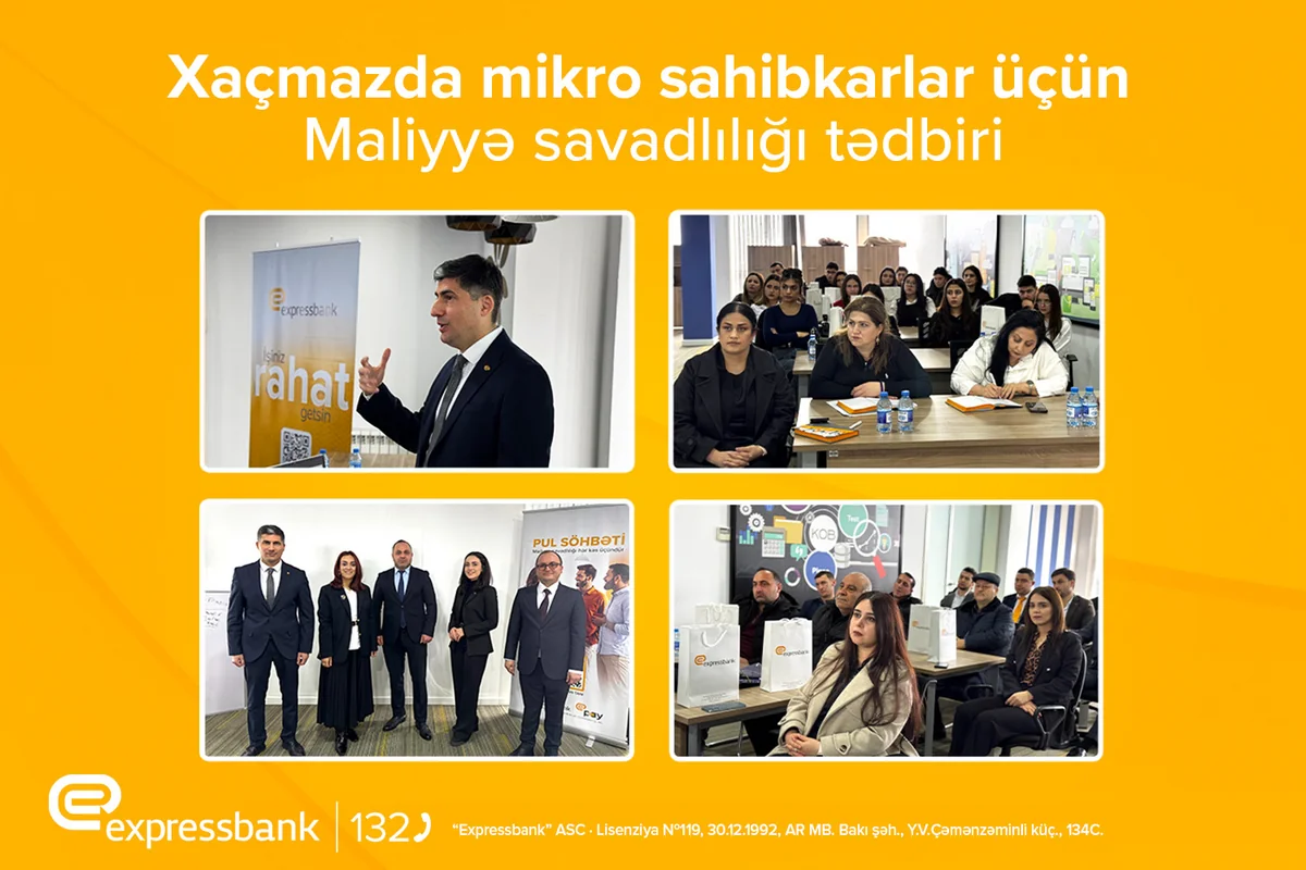 Expressbank Quba-Xaçmaz regionundakı sahibkarlar üçün Maliyyə savadlığı təlimi keçirib