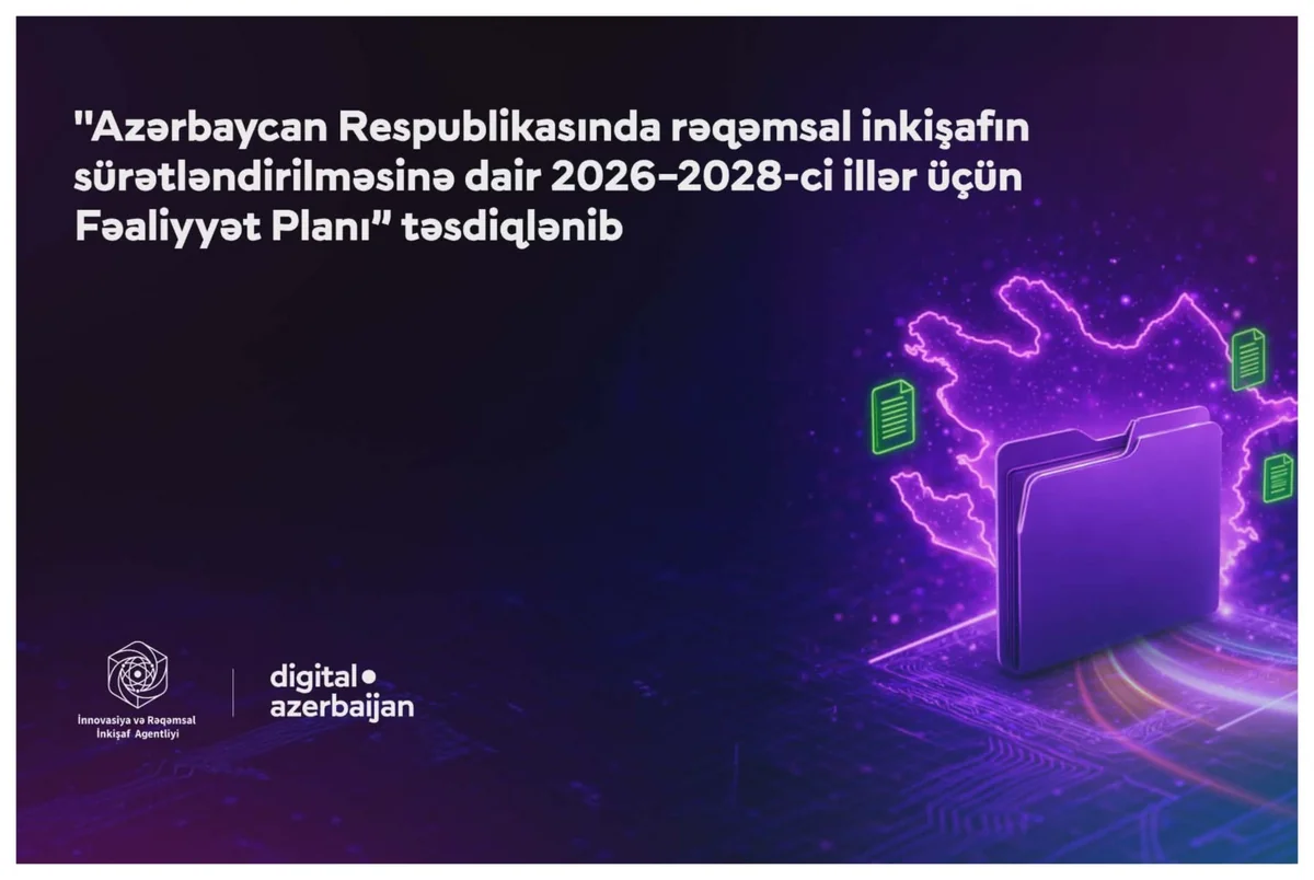 Rəqəmsal inkişafın sürətləndirilməsinə dair Fəaliyyət Planı təsdiqlənib – Nə gözlənilir?