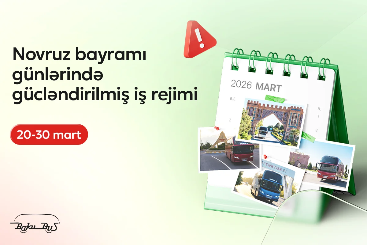 BakuBus Novruz bayramı günlərində gücləndirilmiş iş rejimində fəaliyyət göstərəcək