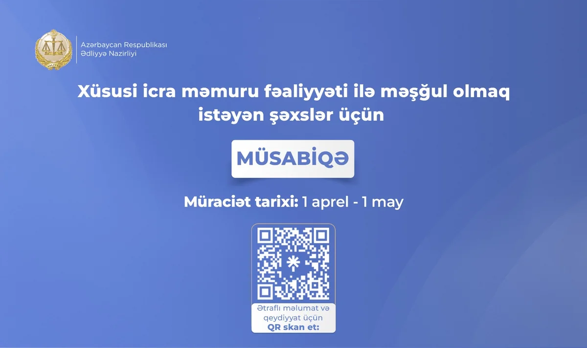 Xüsusi icra məmuru olmaq istəyənlər üçün müsabiqə elan edilib