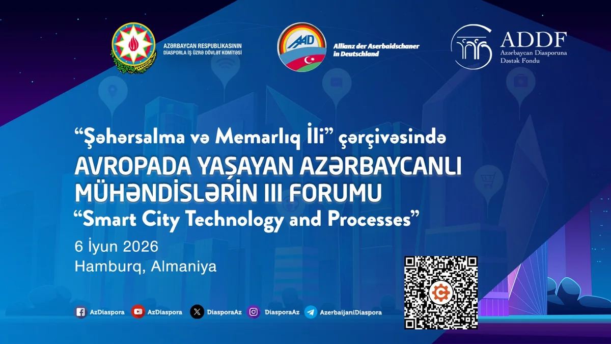 Avropada yaşayan azərbaycanlı mühəndislərin III Forumu keçiriləcək