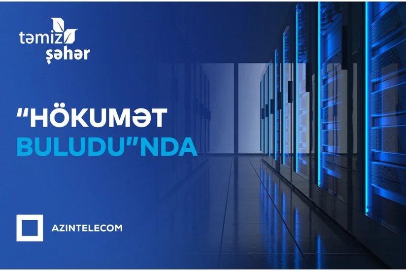 Təmiz Şəhər İT sistemlərini Hökumət buluduna köçürüb
