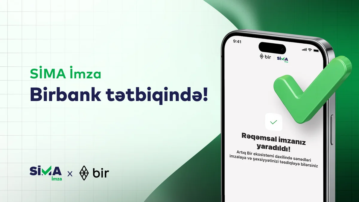 SİMA rəqəmsal imza Birbankda!
