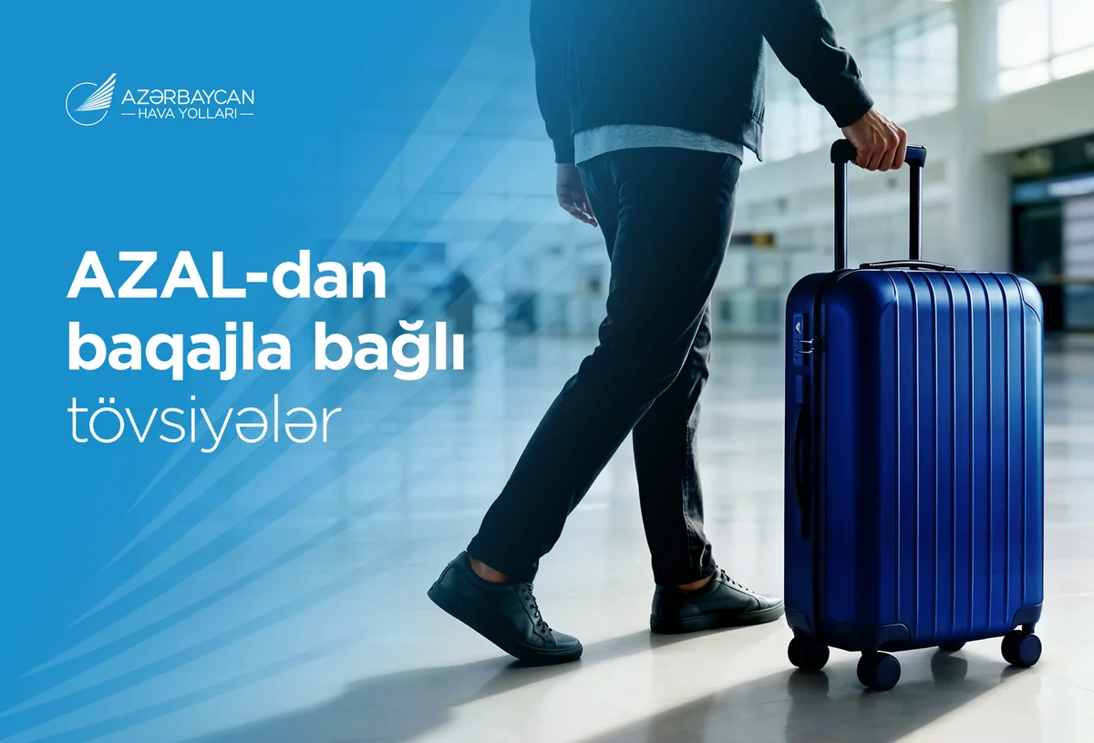 AZAL shares essential baggage tips for comfortable travel experience