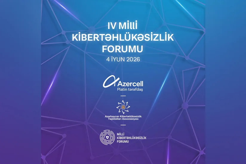 IV Milli Kibertəhlükəsizlik Forumu Azercellin dəstəyi ilə keçiriləcək
