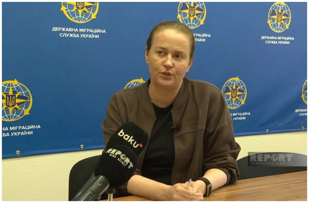 Natalya Naumenko: Ukraynada müvəqqəti yaşayış vəsiqəsi alanların əksəriyyəti Azərbaycan vətəndaşlarıdır