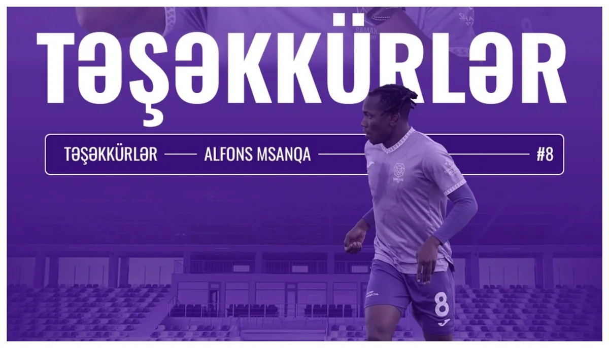 Şamaxı klubu Alfons Msanqa ilə müqaviləni yeniləməyib