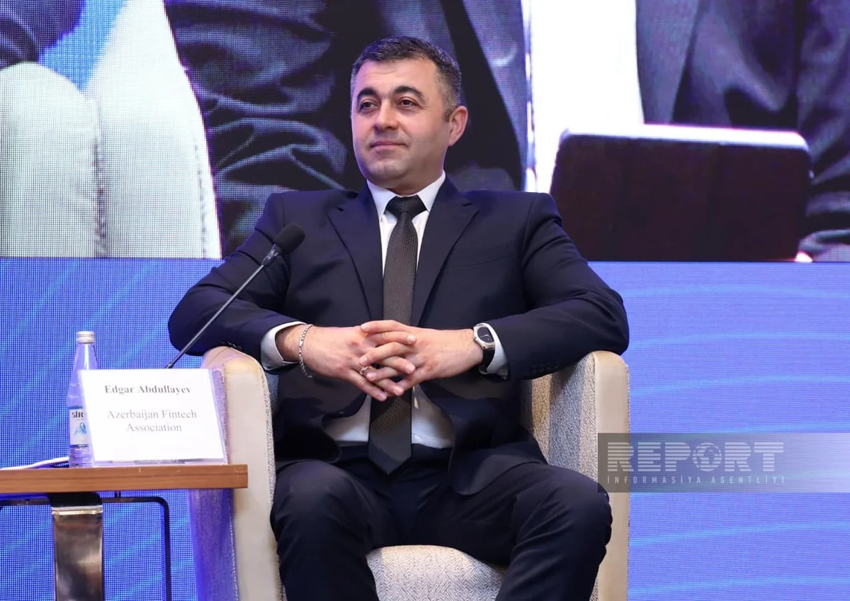 Edqar Abdullayev: "Fintex sektoru maliyyə xidmətlərinin birb